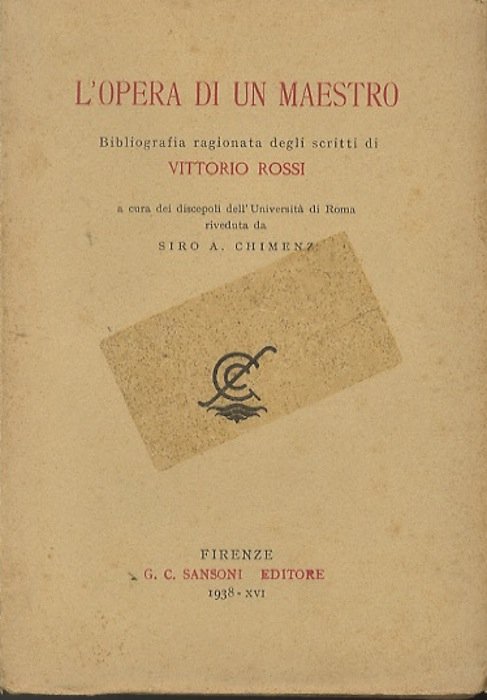 L'opera di un maestro: bibliografia ragionata degli scritti di Vittorio …