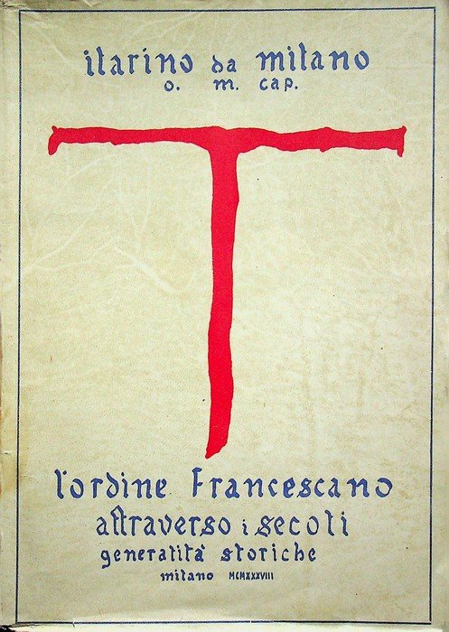 L'Ordine francescano attraverso i secoli: generalità storiche.