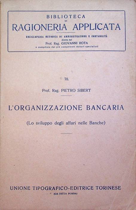 L'organizzazione bancaria: lo sviluppo degli affari nelle banche.