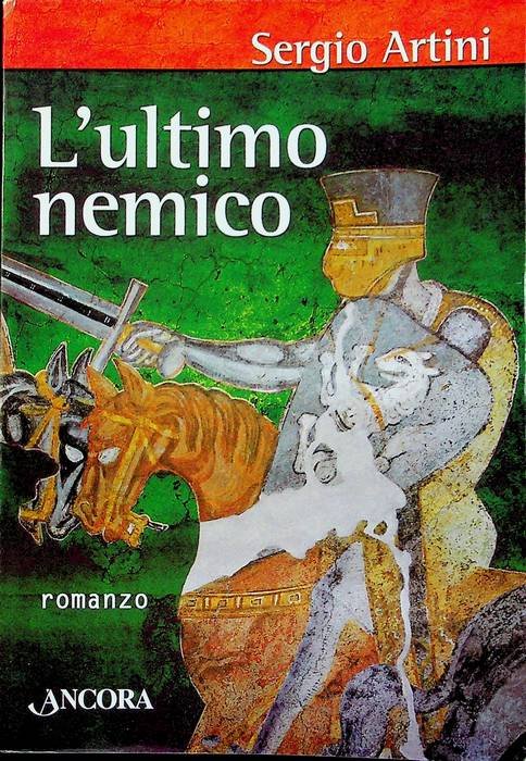 L'ultimo nemico: romanzo.