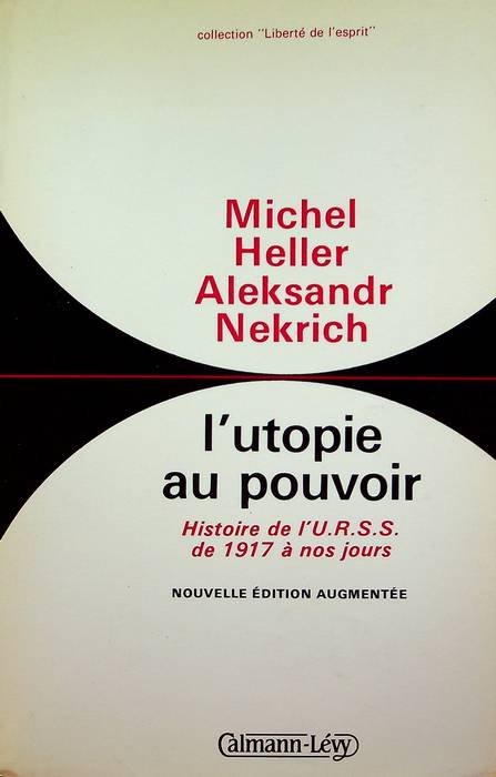 L'utopie au pouvoir: histoire de l'U.R.S.S. de 1917 Ã nos …