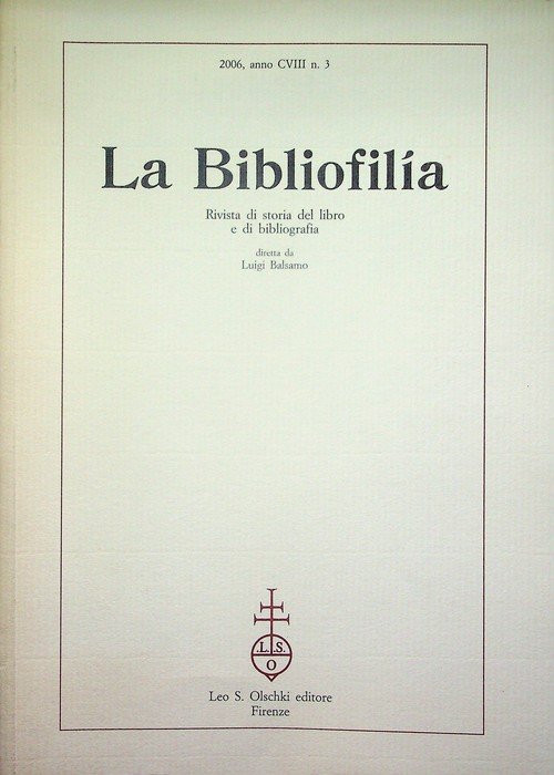 La bibliofilia: rivista di storia del libro e di bibliografia: …