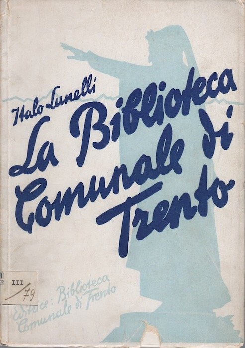 La Biblioteca comunale di Trento.