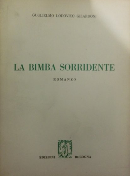 La bimba sorridente: romanzo.