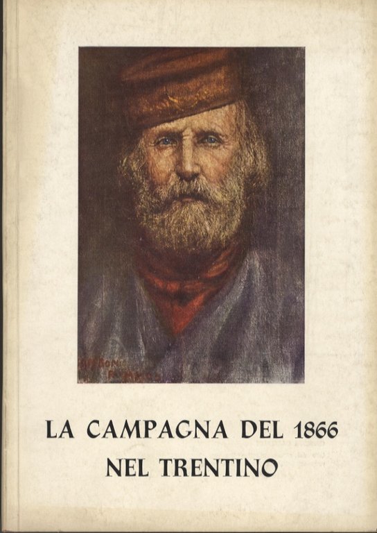 La campagna del 1866 nel Trentino.