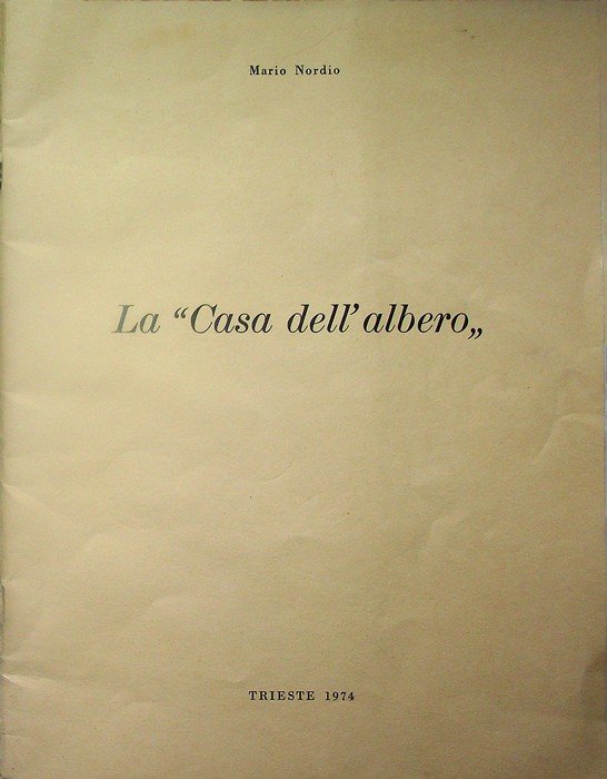 La casa dell'albero: divagazioni storiche in margine ad una vecchia …