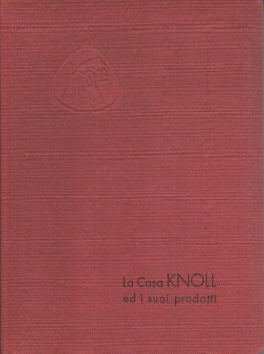 La casa Knoll ed i suoi prodotti.