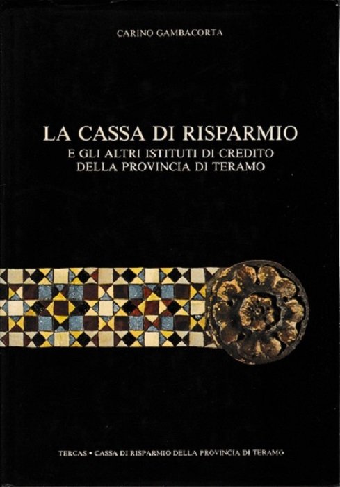 La Cassa di risparmio e gli altri istituti di credito …