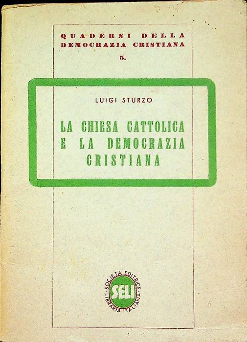 La Chiesa cattolica e la Democrazia cristiana.