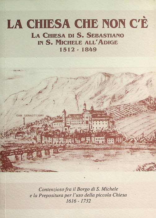 La Chiesa che non c'Ã¨: la Chiesa di S. Sebastiano …