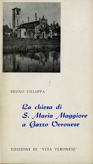 La chiesa di S. Maria Maggiore a Gazzo veronese.
