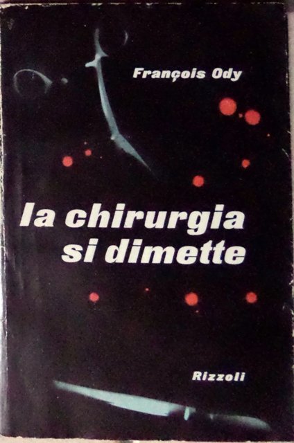 La chirurgia si dimette.
