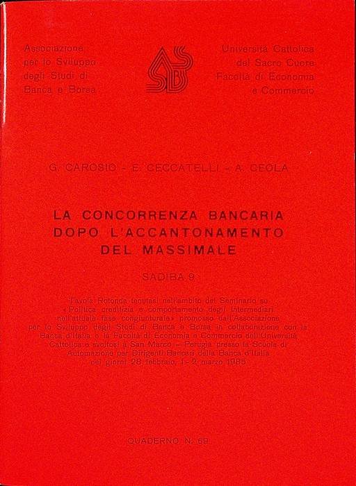 La concorrenza bancaria dopo l'accantonamento del massimale.