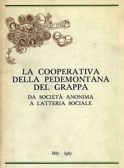 La cooperativa della pedemontana del Grappa: da societÃ anonima a …