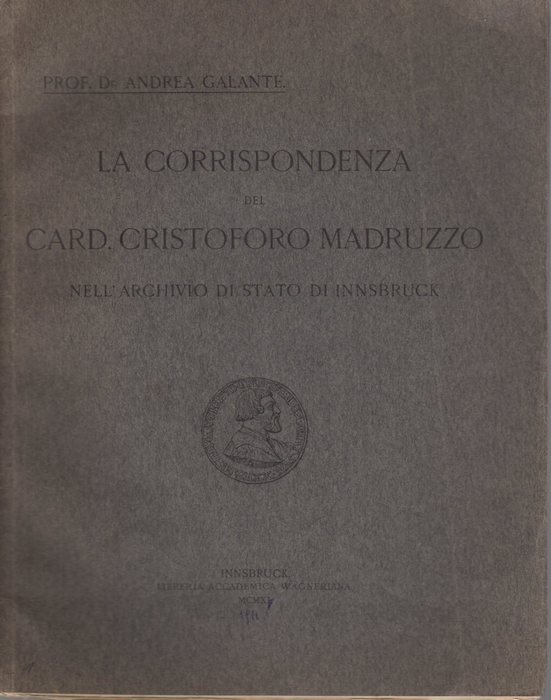 La corrispondenza del card. Cristoforo Madruzzo nell'Archivio di Stato di …
