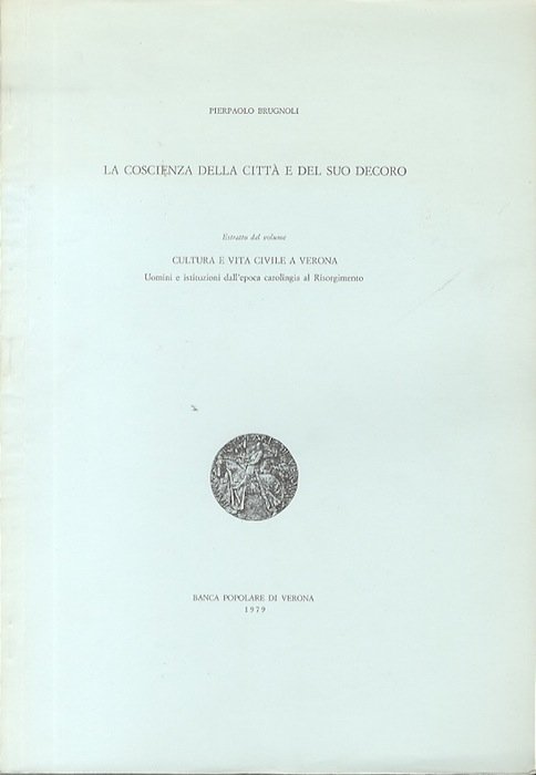 La coscienza della cittÃ e del suo decoro