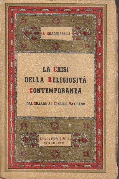 La crisi della religiositÃ contemporanea: dal Sillabo al Concilio Vaticano.