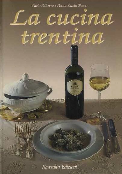 La cucina trentina.