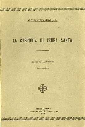 La custodia di Terra Santa.
