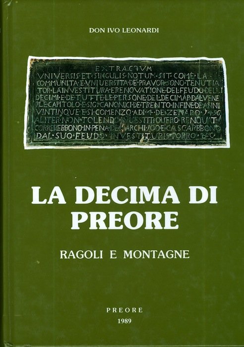 La decima di Preore (Ragoli e Montagne).