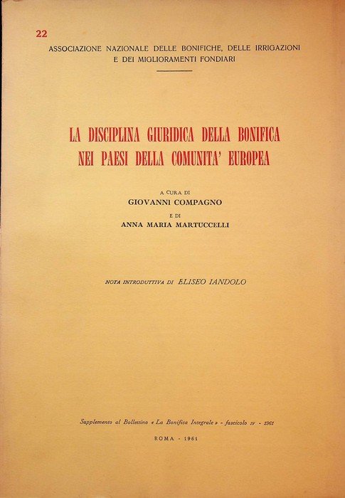 La disciplina giuridica della bonifica nei Paesi della ComunitÃ europea.
