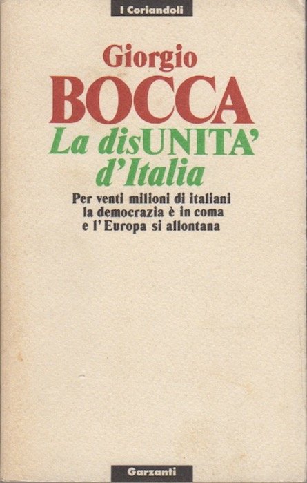 La disunitÃ d'Italia: per venti milioni di italiani la democrazia …