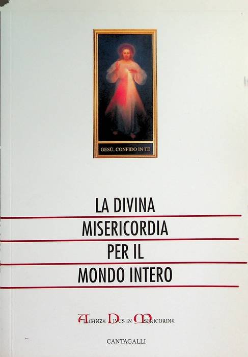 La divina misericordia per il mondo intero: atti del primo …