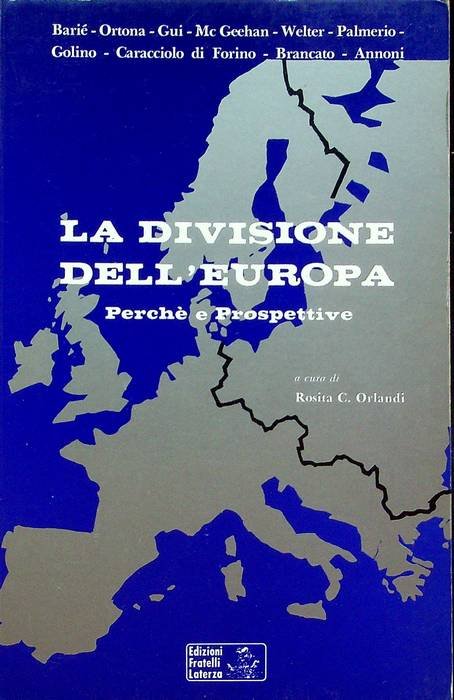 La divisione dell'Europa: perchÃ© e prospettive.