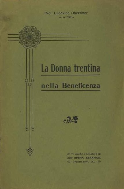 La donna trentina nella beneficenza.