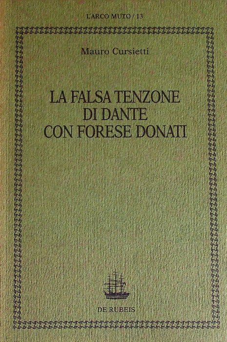 La falsa tenzone di Dante con Forese Donati.