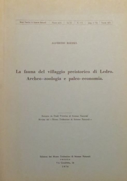 La fauna del villaggio preistorico di Ledro. Archeo-zoologia e paleo-economia.