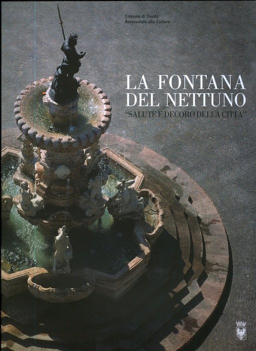 La fontana del Nettuno: salute e decoro della cittÃ .