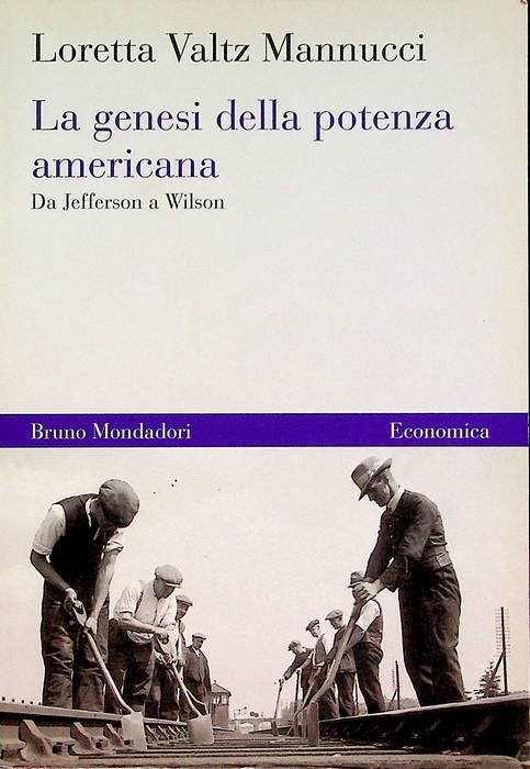 La genesi della potenza americana: da Jefferson a Wilson. | Immagine Gallery 2