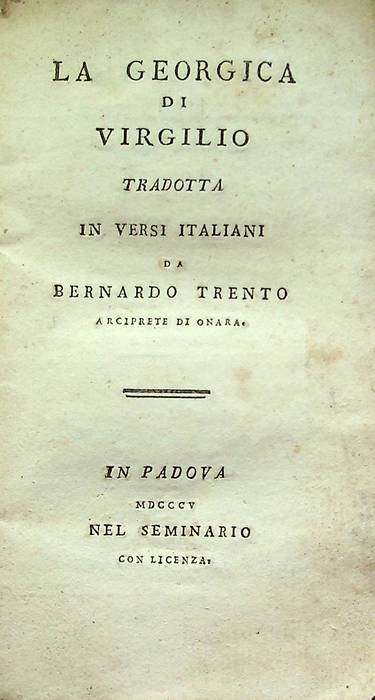 La georgica di Virgilio tradotta in versi italiani da Bernardo …