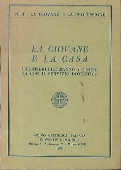 La giovane e la casa: i mestieri che hanno attinenza …