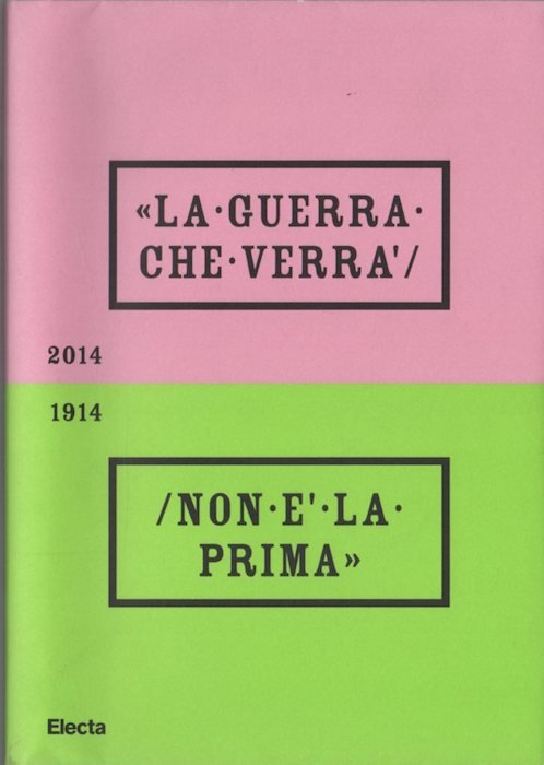 La guerra che verrÃ non Ã¨ la prima.