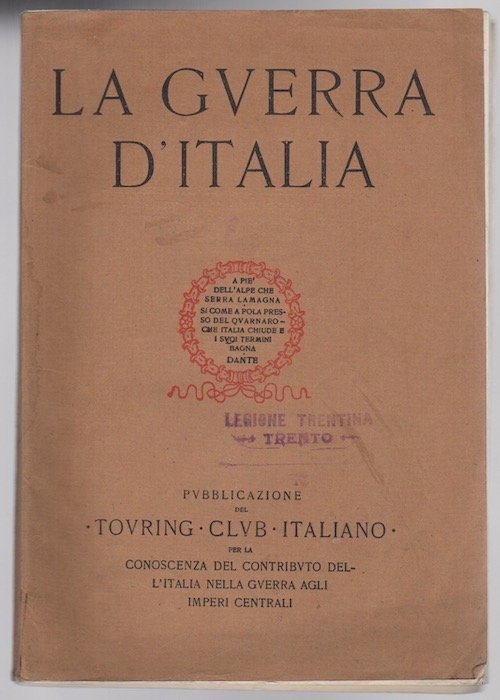 La guerra d'Italia: pubblicazione del Touring club italiano per la …