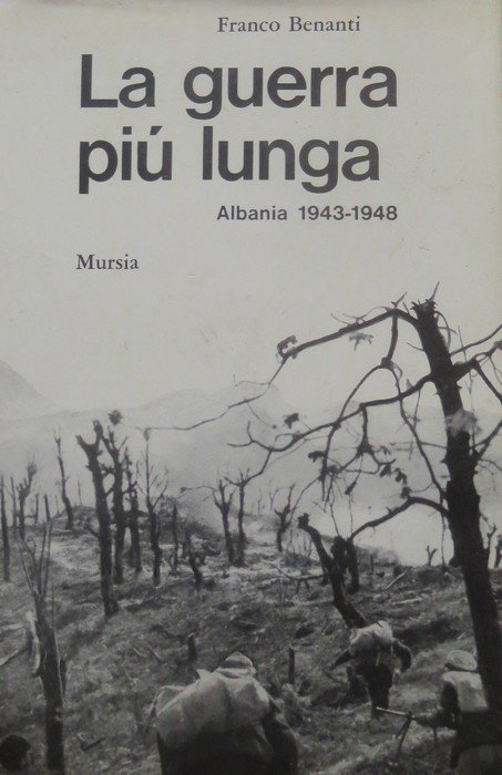 La guerra più lunga: Albania 1943-1948.
