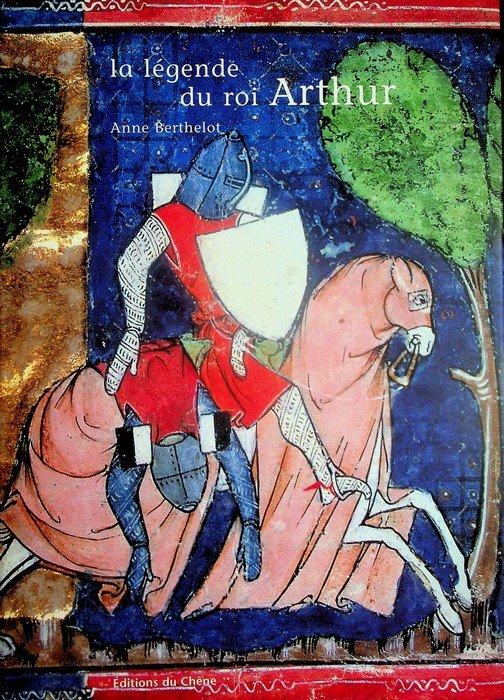 La lÃ©gende du roi Arthur.