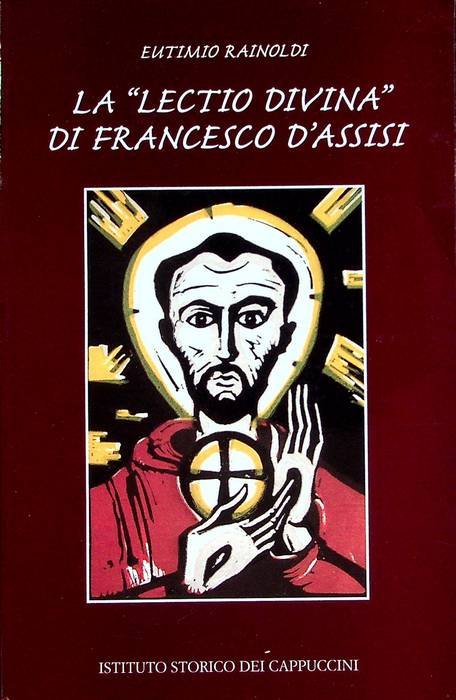 La lectio divina di Francesco d'Assisi.