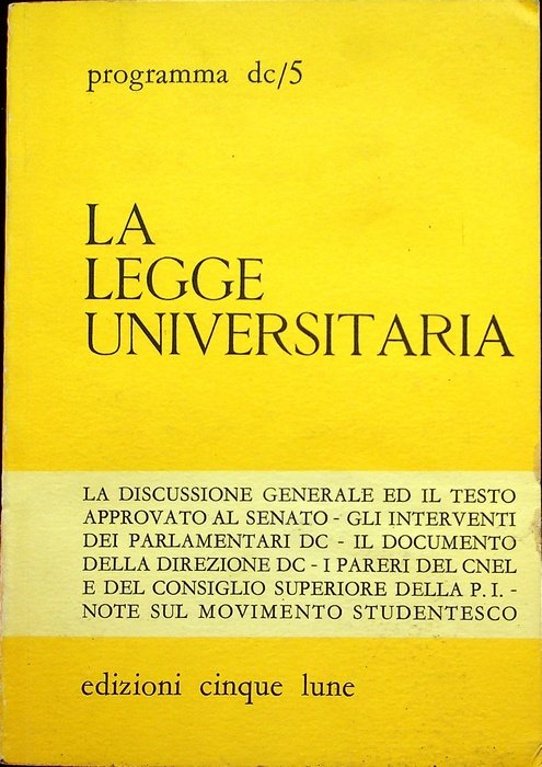 La legge universitaria: la discussione generale ed il testo approvato …