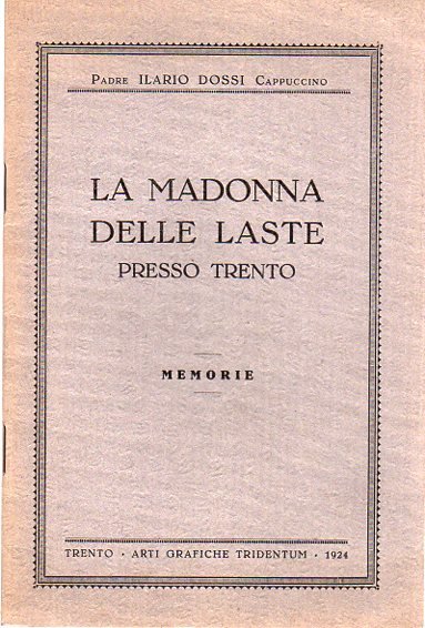 La Madonna delle Laste presso Trento: memorie.