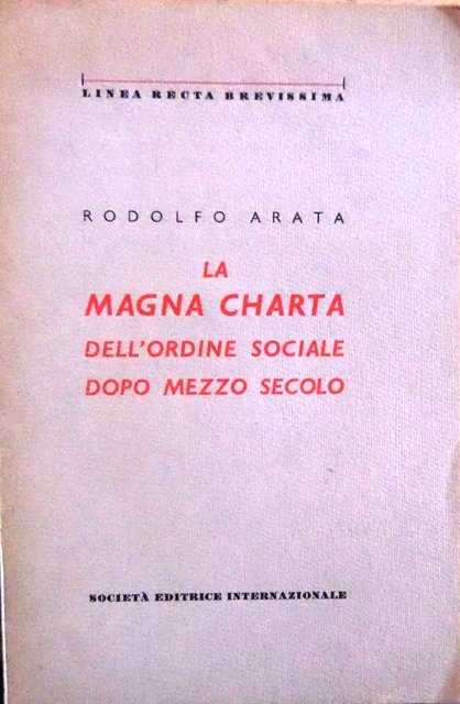 La Magna Charta dell'ordine sociale dopo mezzo secolo.