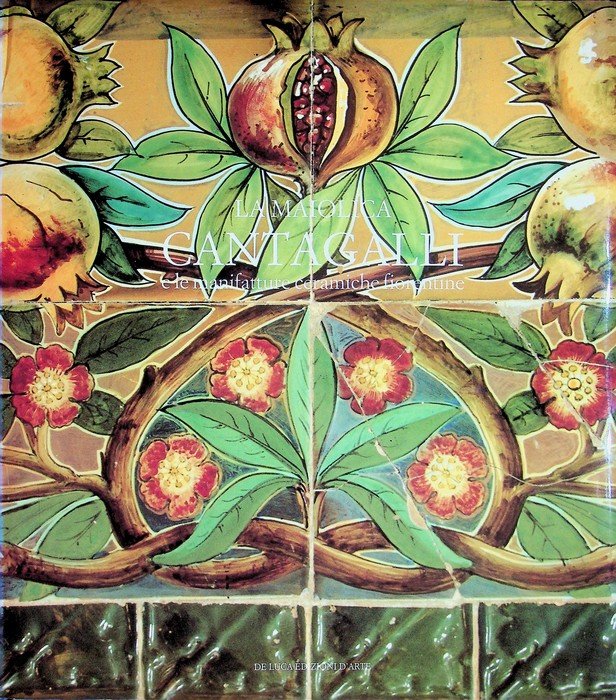La maiolica Cantagalli e le manifatture ceramiche fiorentine. | Immagine principale