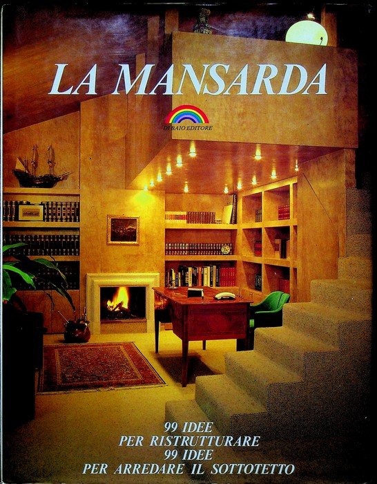 La mansarda.