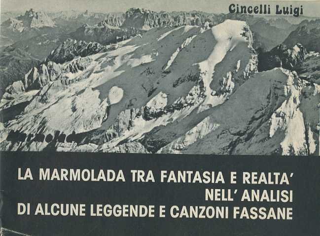 La Marmolada tra fantasia e realtÃ nell'analisi di alcune leggende …