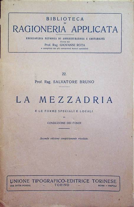 La mezzadria e le forme speciali e locali di conduzione …