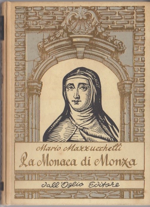 La monaca di Monza: suor Virginia Maria De Leyva.