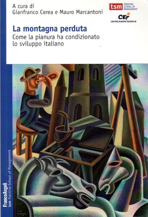 La montagna perduta: come la pianura ha condizionato lo sviluppo …
