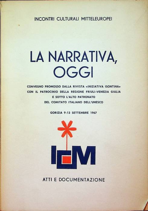 La narrativa oggi: Gorizia, 9-13 settembre 1967: atti e documentazione.